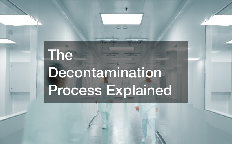 The Decontamination Process Explained