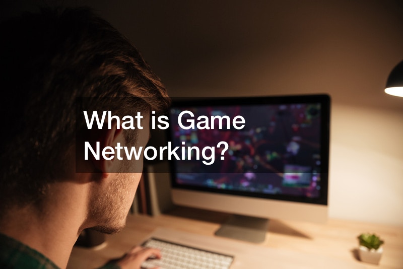 What is Game Networking?