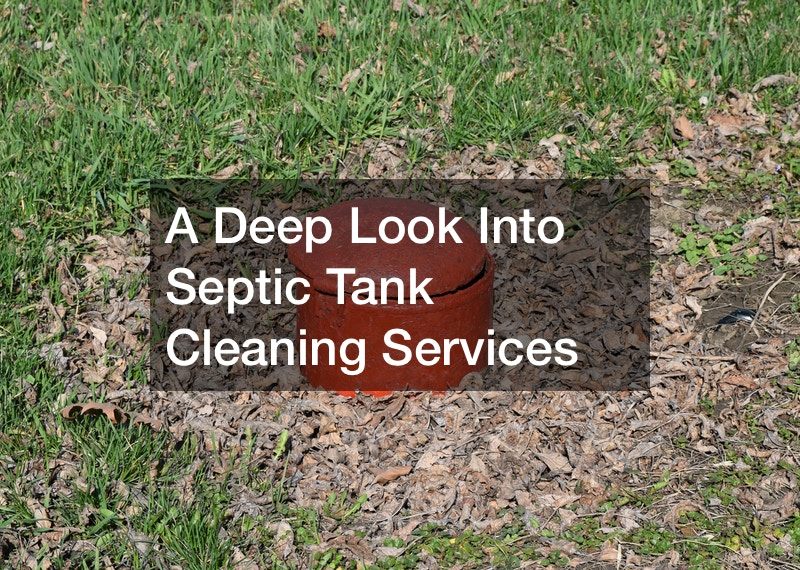 A Deep Look Into Septic Tank Cleaning Services