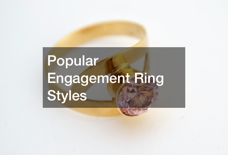 Popular Engagement Ring Styles