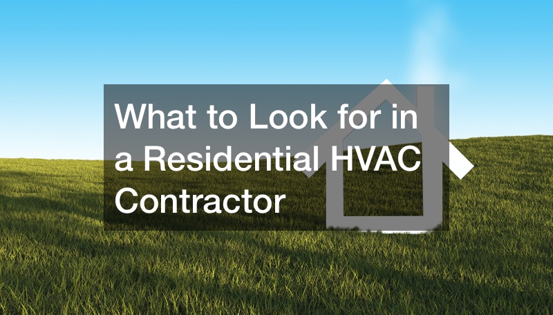 What to Look for in a Residential HVAC Contractor