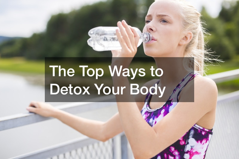 The Top Ways to Detox Your Body