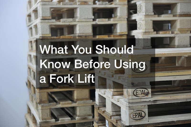 What You Should Know Before Using a Fork Lift