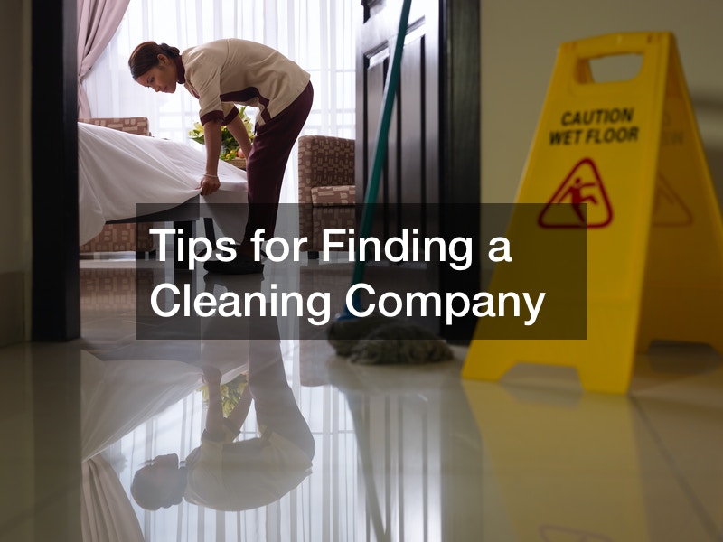 Tips for Finding a Cleaning Company
