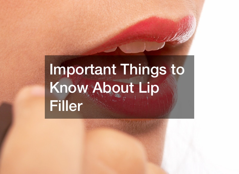 Important Things to Know About Lip Filler