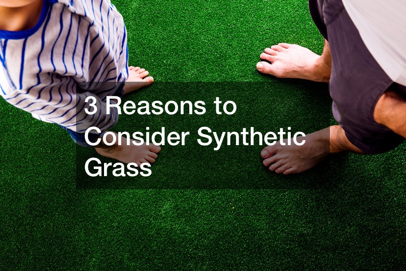 X Reasons to Consider Synthetic Grass