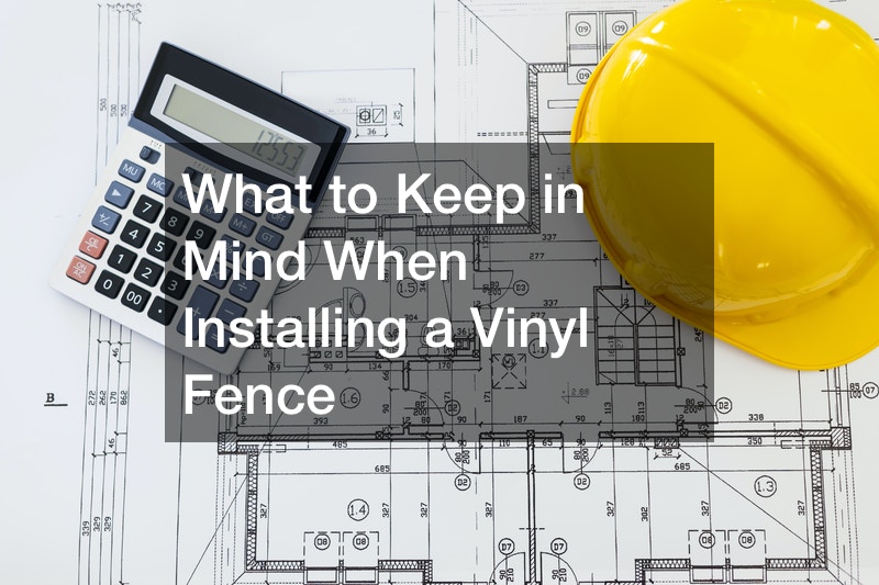 What to Keep in Mind When Installing a Vinyl Fence