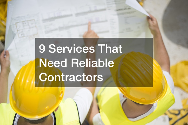 9 Services That Need Reliable Contractors
