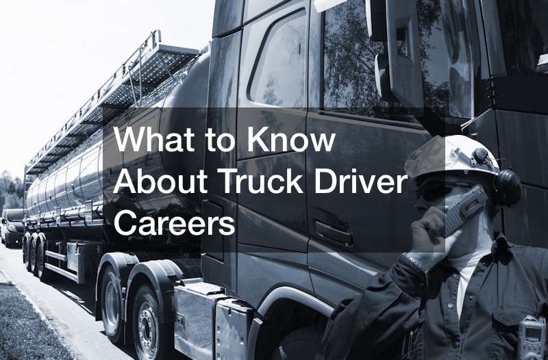 What to Know About Truck Driver Careers