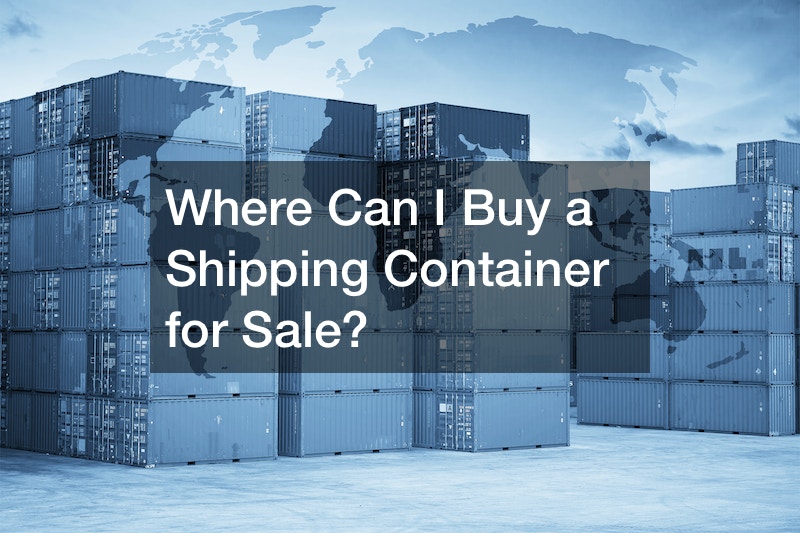 Where Can I Buy a Shipping Container for Sale?