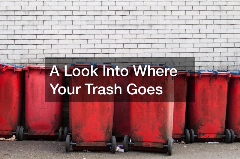 A Look Into Where Your Trash Goes
